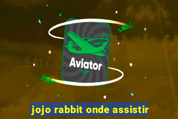 jojo rabbit onde assistir